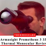Armasight Prometheus 3 336 Thermal Imaging Monocular Review 2 Armasight Prometheus 3 336 Thermal Imaging Monocular Review